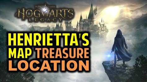 where is henriettas treasure|How to Use Henriettas Map in Hogwarts Legacy